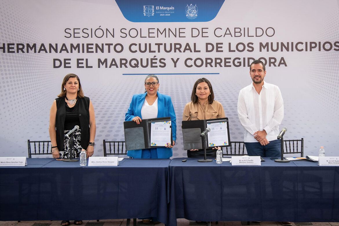 El Marqués y Corregidora firman Hermanamiento Cultural