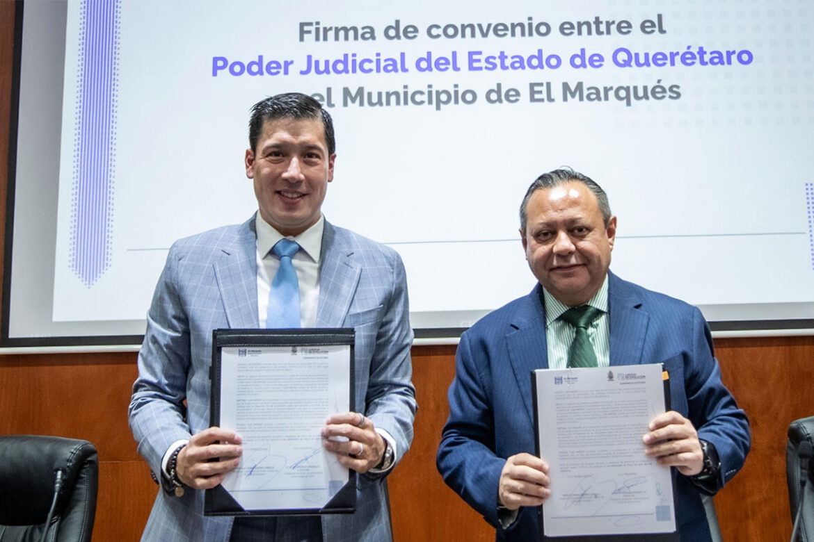 El Marqués y el Poder Judicial firman convenio para agilizar la justicia